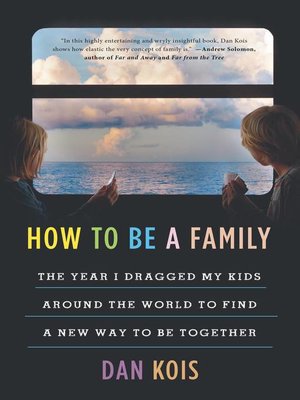cover image of How to Be a Family